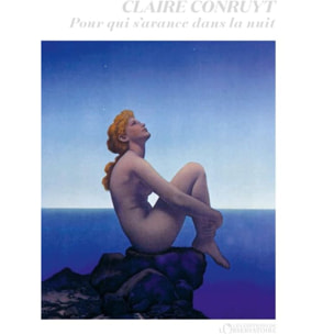 Conruyt, Claire | Pour qui s'avance dans la nuit | Livre d'occasion