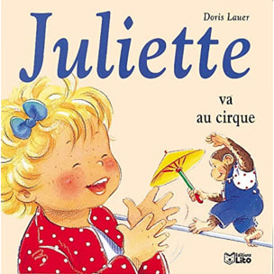 Lauer, Doris | Juliette va au cirque | Livre d'occasion