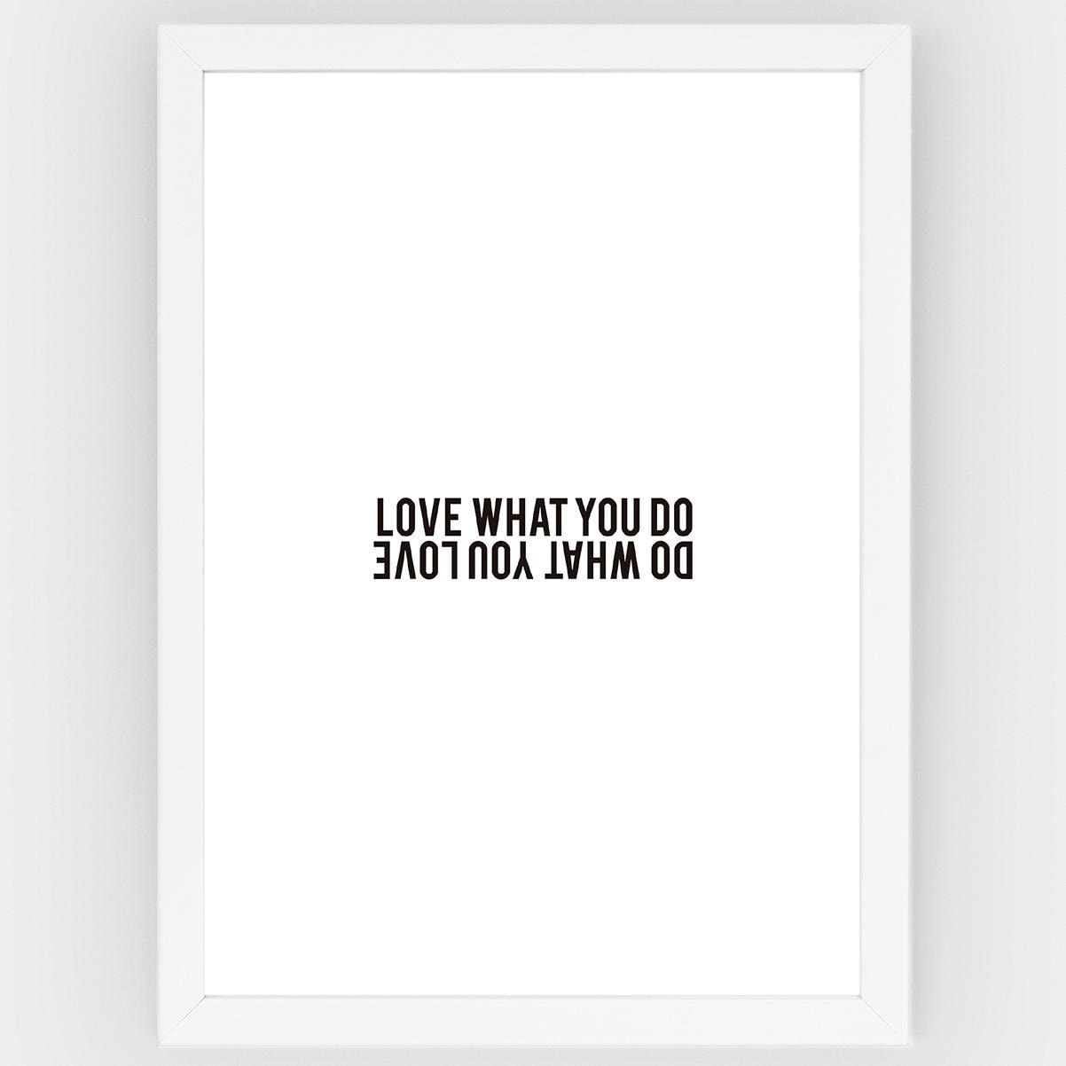 Poster Love what you do