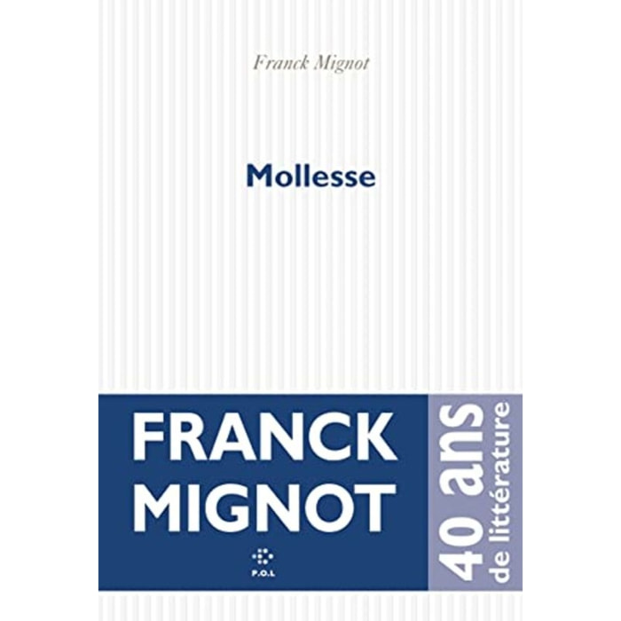 Mignot, Franck | Mollesse | Livre d'occasion