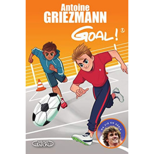 Antoine Griezmann | Goal ! - tome 2 Un espion dans l'équipe (2) | Livre d'occasion