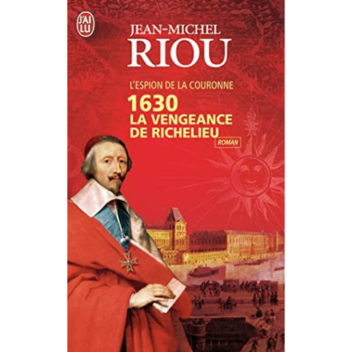 Riou, Jean-Michel | 1630 La vengeance de Richelieu: L'espion de la couronne | Livre d'occasion
