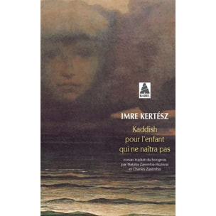 Kertész, Imre | Kaddish pour l'enfant qui ne naîtra pas | Livre d'occasion