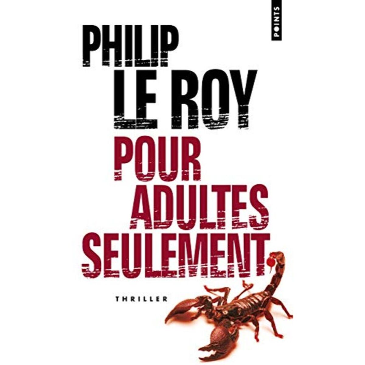 Le Roy, Philip | Pour adultes seulement | Livre d'occasion