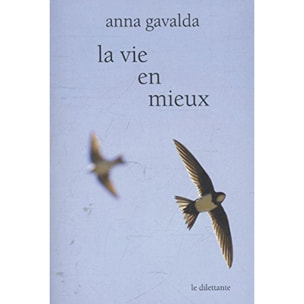 GAVALDA ANNA | La Vie en mieux | Livre d'occasion