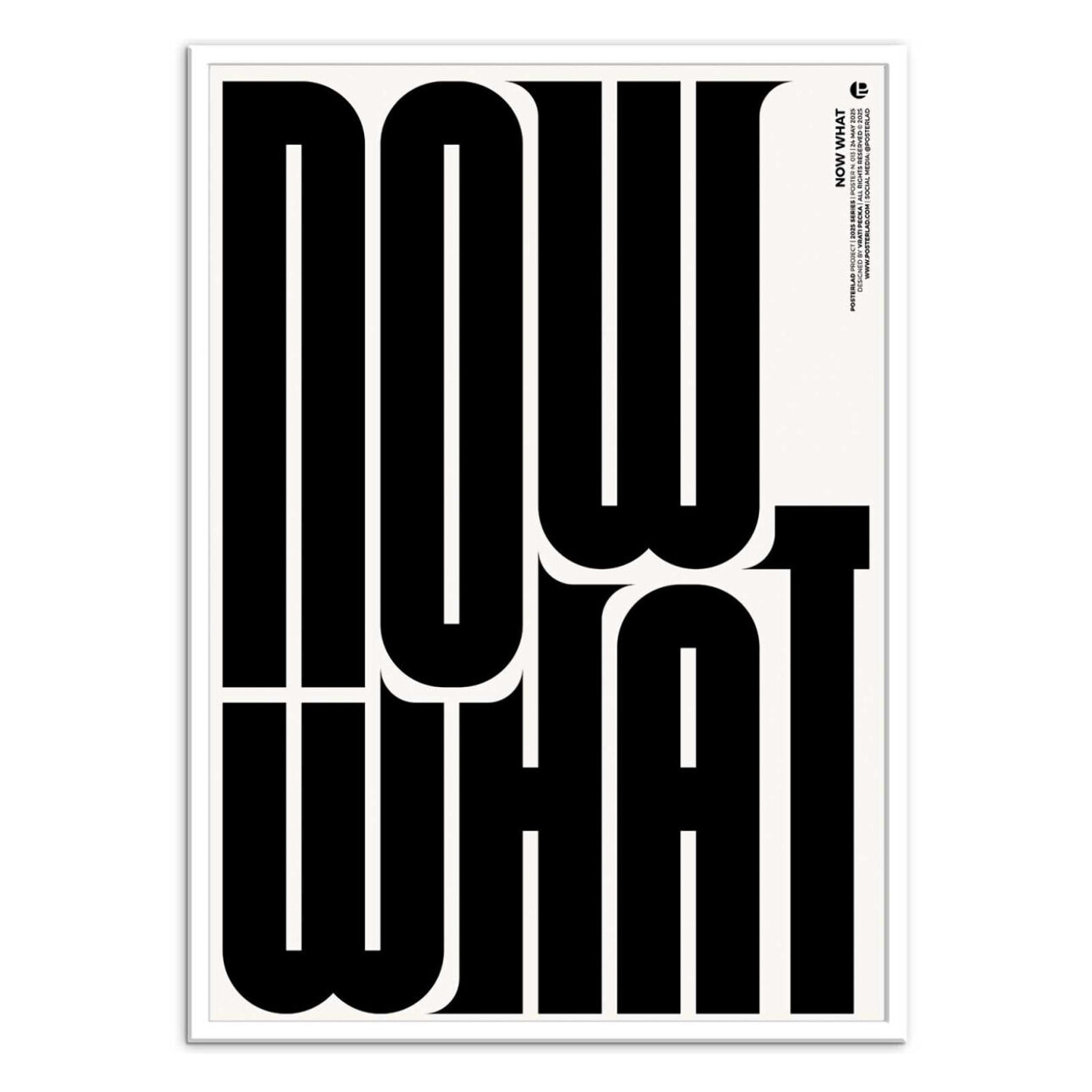Affiche - Now what - Posterlad