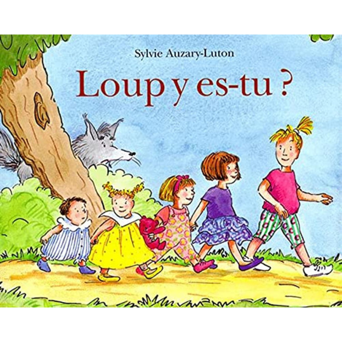 Auzary-Luton, Sylvie | LOUP Y ES-TU ? | Livre d'occasion