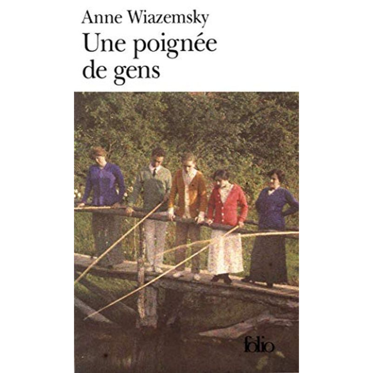 Wiazemsky, Anne | Une poignée de gens - Prix Renaudot des Lycéens 1998 et Grand Prix du Roman de l'Académie Française 1998 | Livre d'occasion