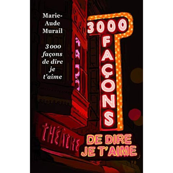 Murail, Marie-Aude | TROIS MILLE FACONS DE DIRE JE T'AIME (POCHE) | Livre d'occasion