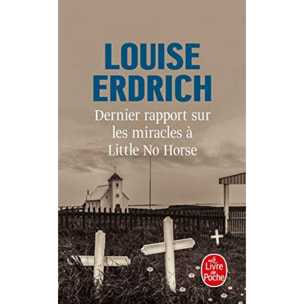 Erdrich, Louise | Dernier rapport sur les miracles à Little No Horse | Livre d'occasion