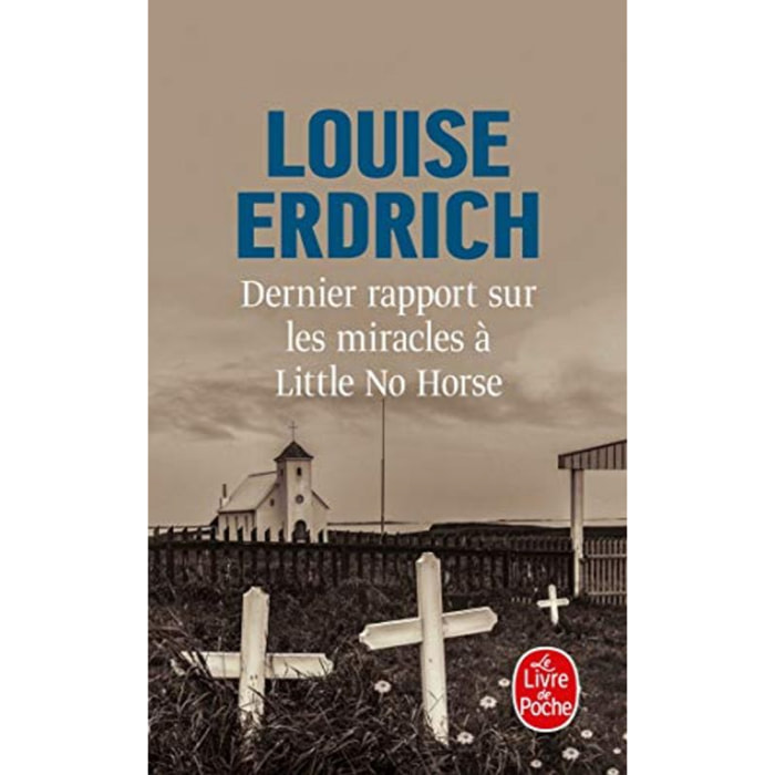Erdrich, Louise | Dernier rapport sur les miracles à Little No Horse | Livre d'occasion