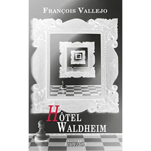 Vallejo, Francois | Hôtel Waldheim | Livre d'occasion