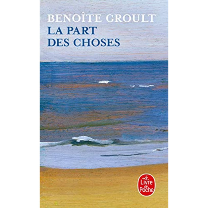 Groult, Benoîte | La part des choses | Livre d'occasion