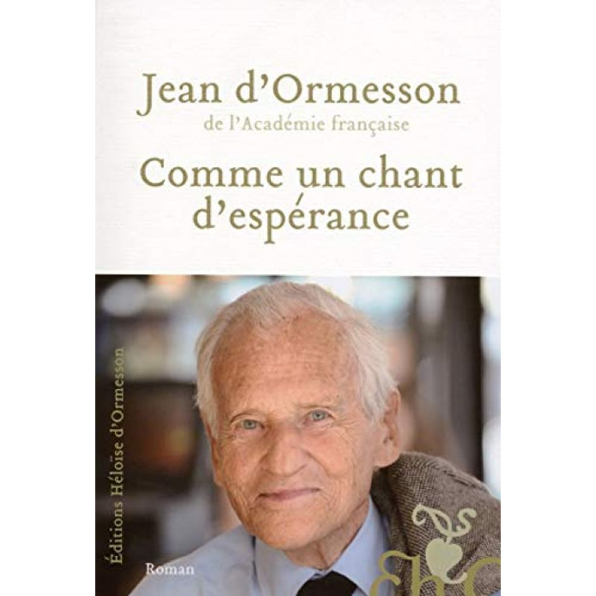 Jean d'Ormesson | Comme un chant d'espérance | Livre d'occasion