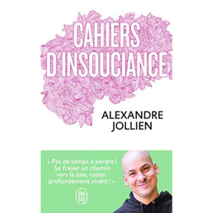 Jollien, Alexandre | Cahiers d'insouciance | Livre d'occasion