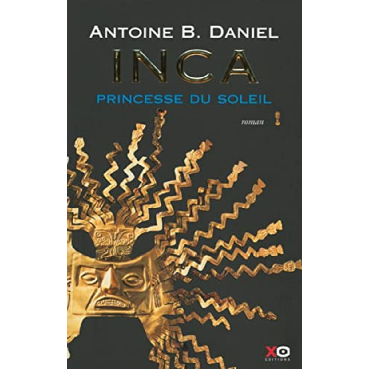 Daniel, Antoine B. | Inca, tome 1, La princesse du soleil | Livre d'occasion