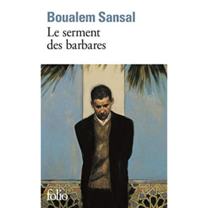 Sansal, Boualem | Le serment des barbares - Prix du Premier Roman 1999 | Livre d'occasion