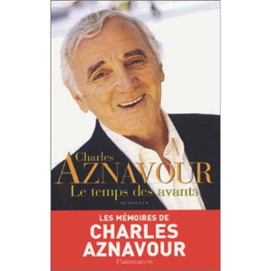 Aznavour, Charles | Le Temps des avants | Livre d'occasion