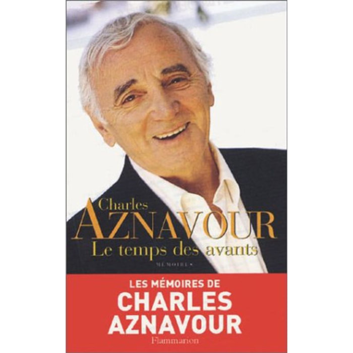 Aznavour, Charles | Le Temps des avants | Livre d'occasion