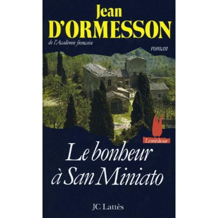 Jean d'Ormesson | Le bonheur à San Miniato | Livre d'occasion