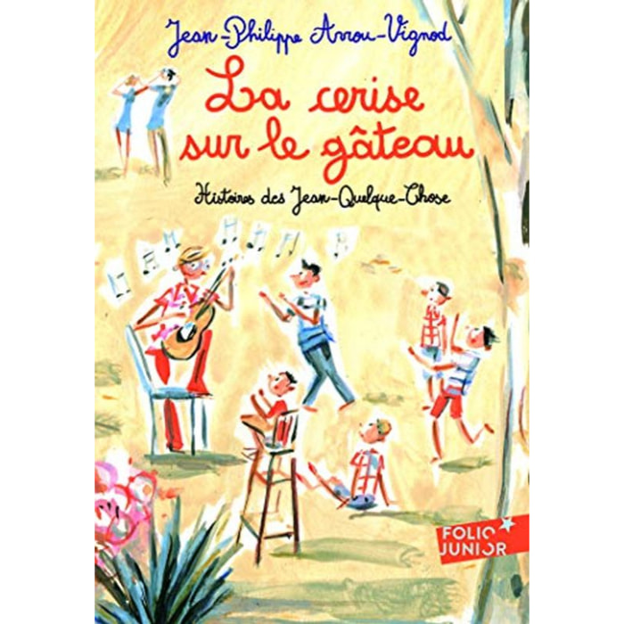 Arrou-Vignod,Jean-Philippe | LA CERISE SUR LE GATEAU | Livre d'occasion