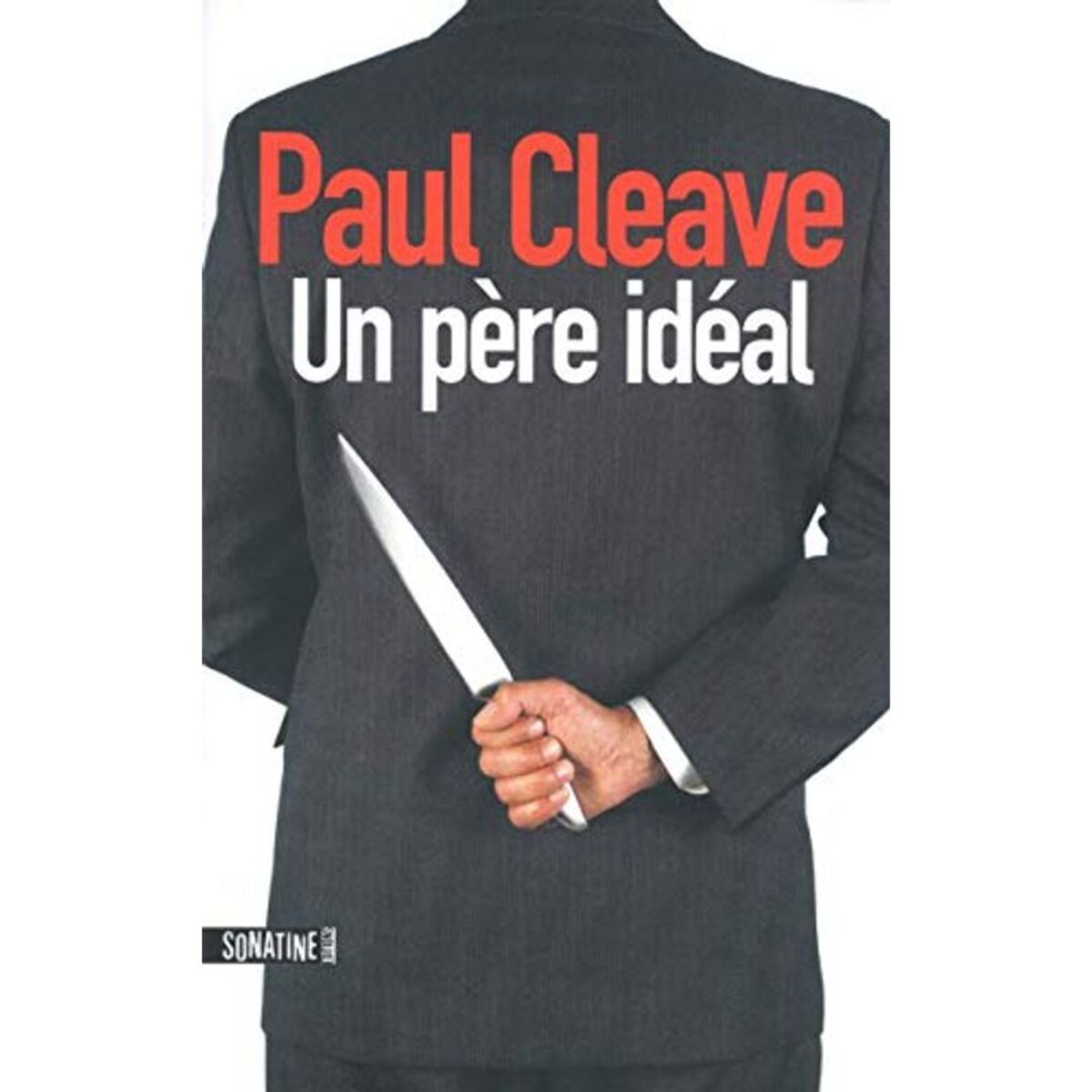 Paul Cleave | UN PERE IDEAL | Livre d'occasion