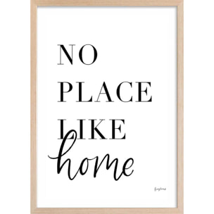 Poster no place like home Affiche + cadre en bois - Chêne