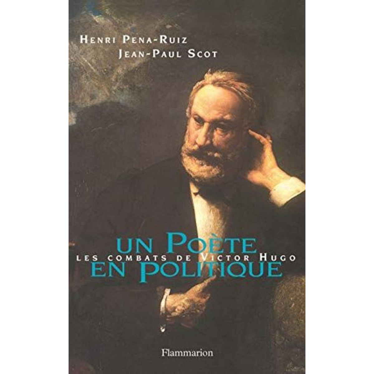 Pena-Ruiz, Henri | Un poète en politique : Les combats de Victor Hugo | Livre d'occasion