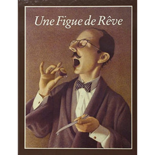 Van Allsburg, Chris | Une Figue de rêve | Livre d'occasion