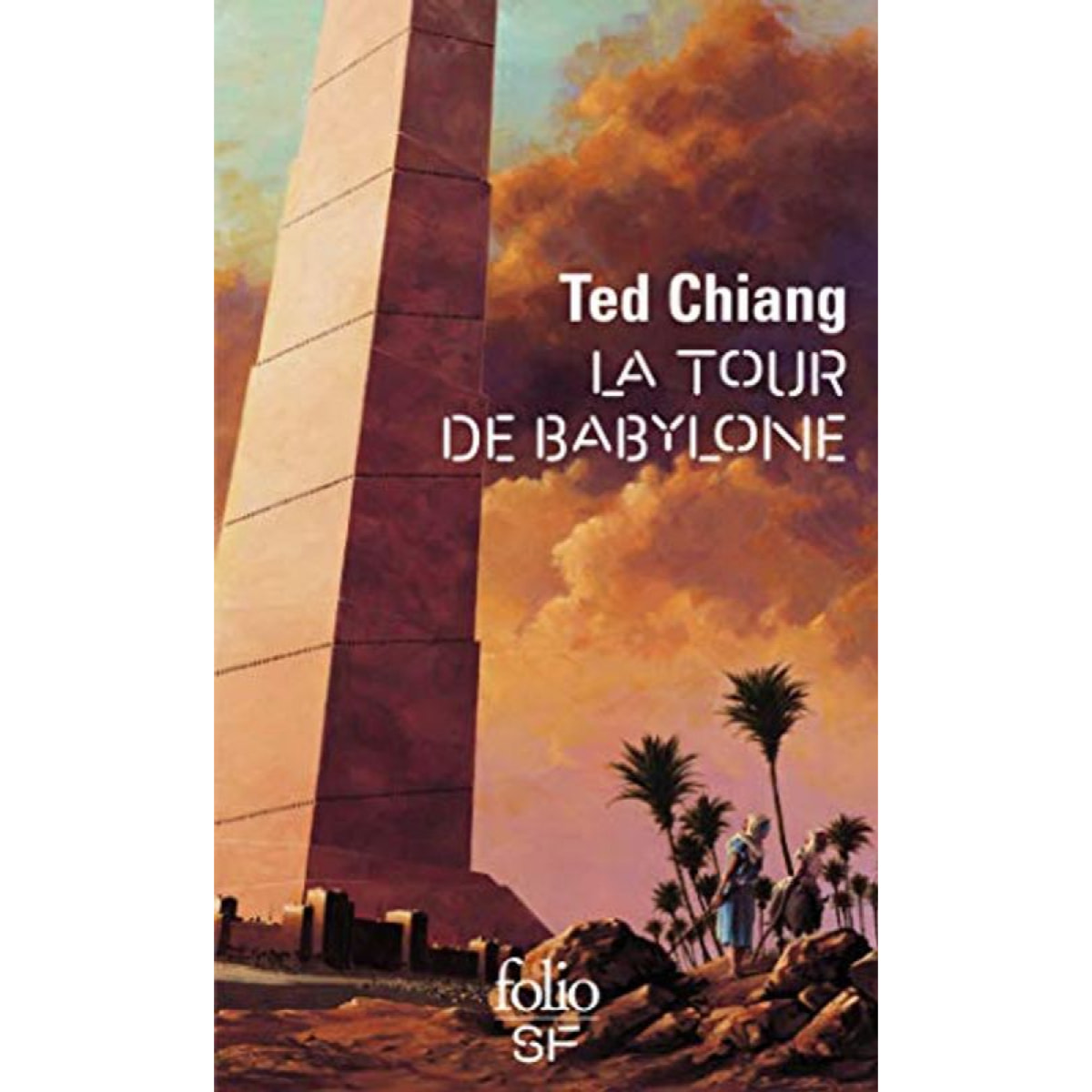 Chiang,Ted | La tour de Babylone | Livre d'occasion