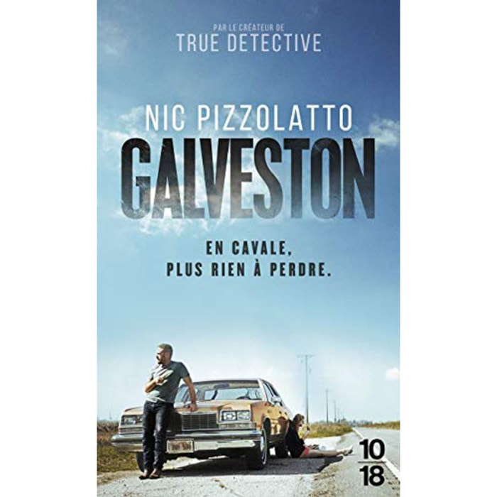 Pizzolatto, Nic | Galveston | Livre d'occasion