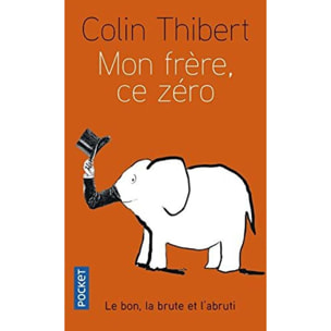 Thibert, Colin | Mon frère, ce zéro | Livre d'occasion