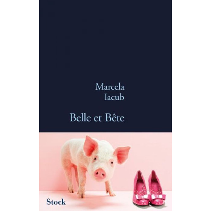 Iacub, Marcela | BELLE ET BETE | Livre d'occasion