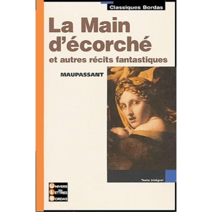 Maupassant, Guy de | Classiques Bordas - La Main d'écorché et autres récits fantastiques - Maupassant | Livre d'occasion