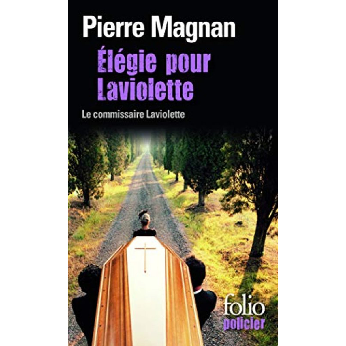 Magnan,Pierre | Élégie pour Laviolette: Une enquête du commissaire Laviolette | Livre d'occasion