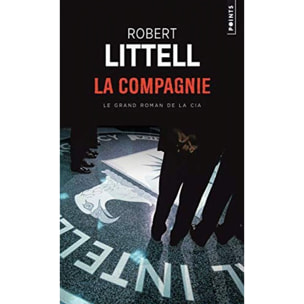 Littell, Robert | La Compagnie : Le Grand Roman de la CIA | Livre d'occasion