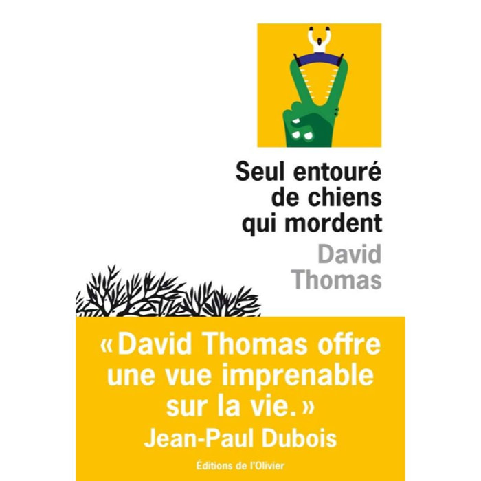 Thomas, David | Seul entouré de chiens qui mordent | Livre d'occasion