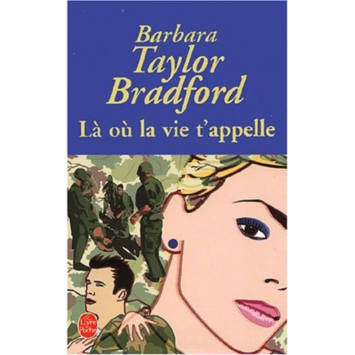 Taylor Bradford, Barbara | Là où la vie t'appelle | Livre d'occasion