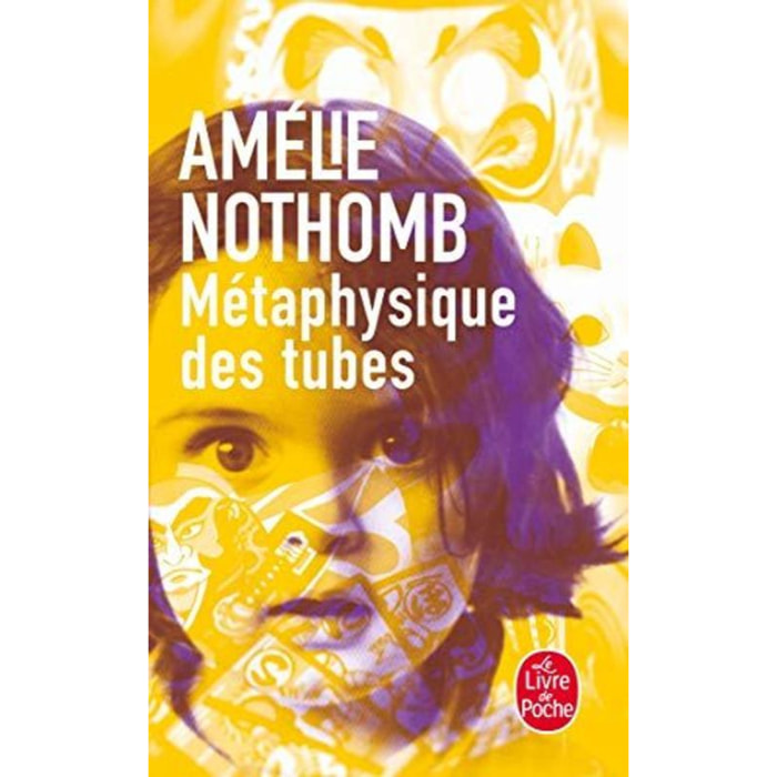 Nothomb, Amélie | Métaphysique des tubes | Livre d'occasion