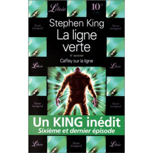 KING, STEPHEN | La Ligne verte, tome 6 : Caffey sur la ligne | Livre d'occasion