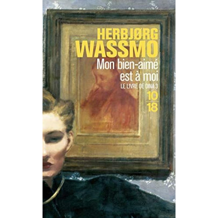 Wassmo, Herbjorg | Le Livre de Dina, tome 3 : Mon bien aimé est à moi | Livre d'occasion