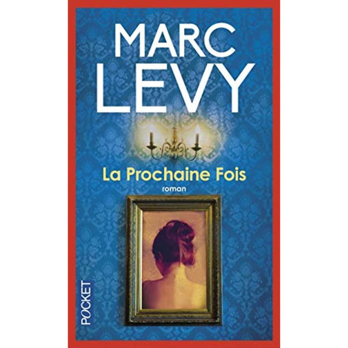 Levy, Marc | La Prochaine Fois | Livre d'occasion