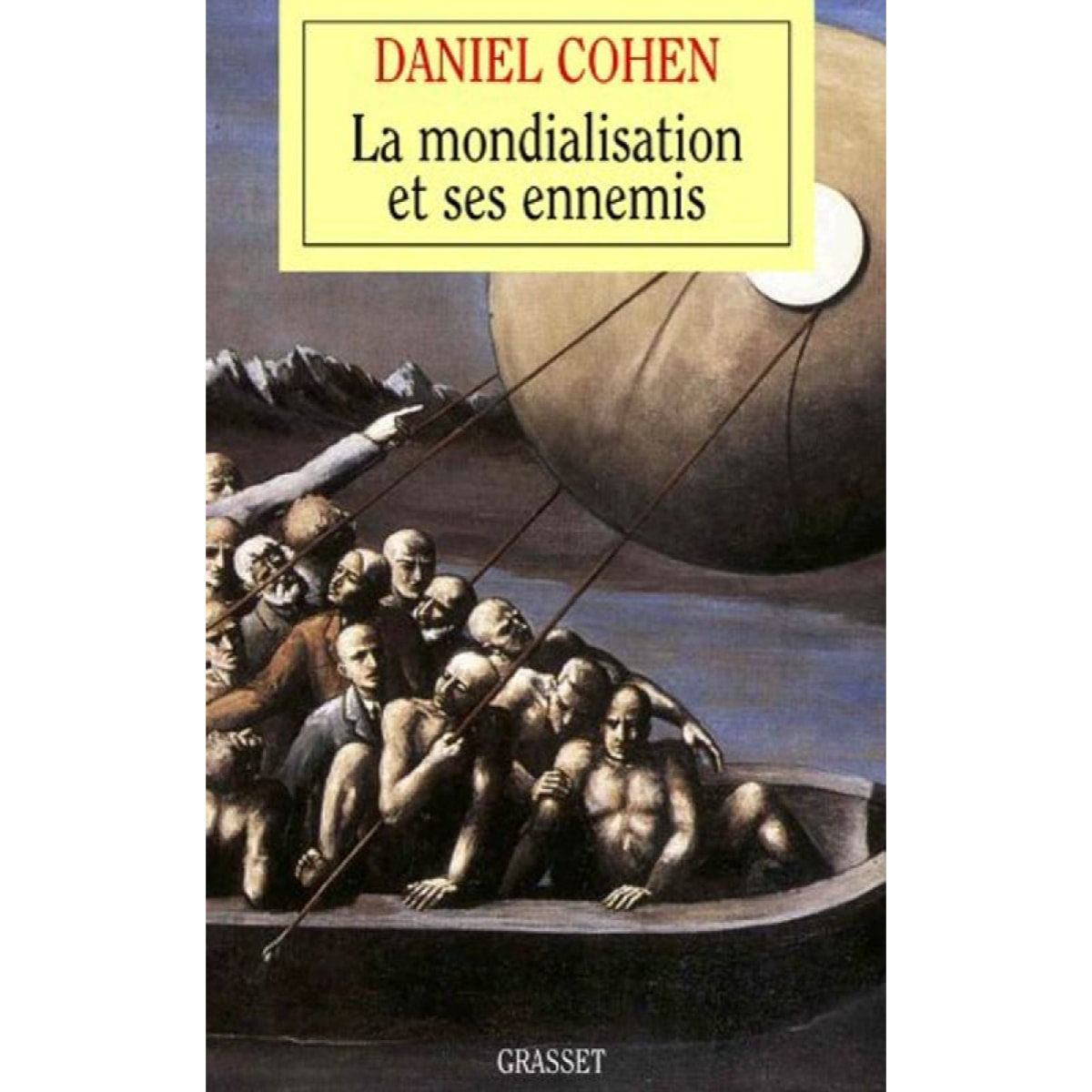 Cohen, Daniel | La mondialisation et ses ennemis | Livre d'occasion