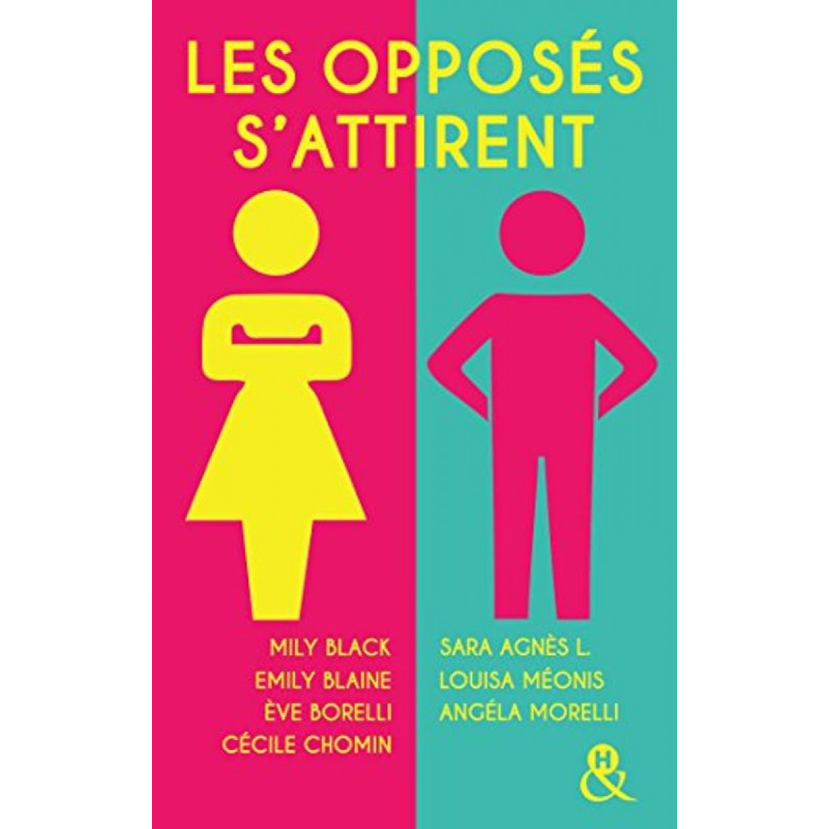 Black, Mily | Les opposés s'attirent: 7 nouvelles inédites par les meilleurs auteurs de la romance française | Livre d'occasion