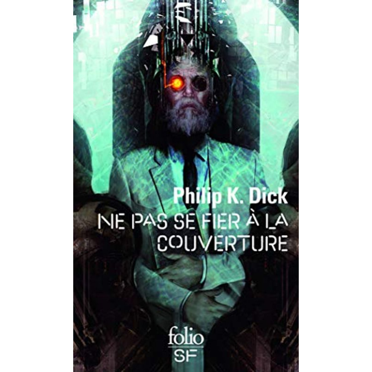 Dick,Philip K. | Ne pas se fier à la couverture | Livre d'occasion