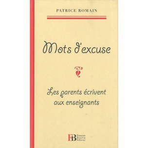 Romain, Patrice | Mots d'excuse: Les parents écrivent aux enseignants | Livre d'occasion