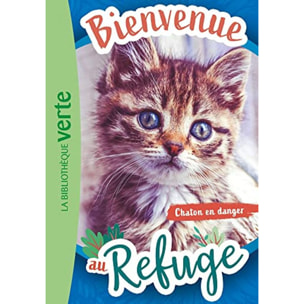 Livre, Hachette | Bienvenue au refuge 01 - Chaton en danger | Livre d'occasion