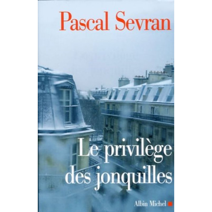 Sevran, Pascal | Le Privilège des jonquilles: Journal 7 | Livre d'occasion