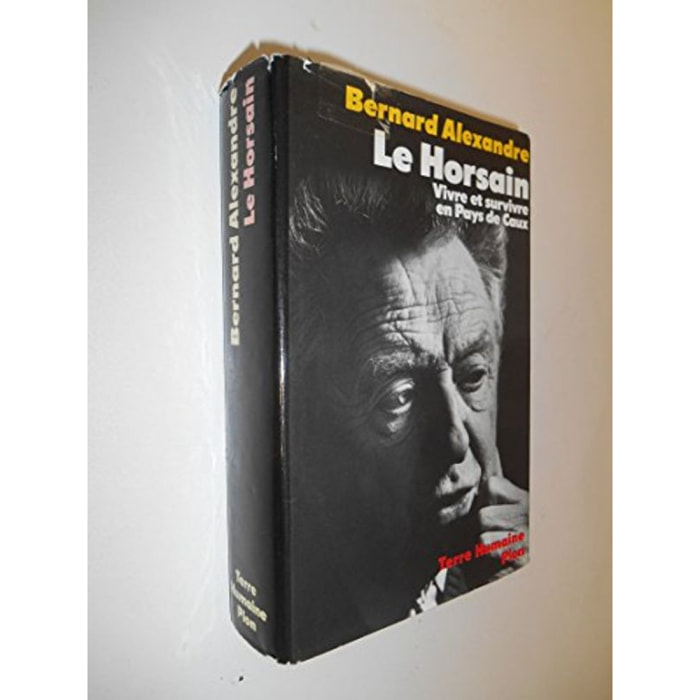 Alexandre, Bernard | Le Horsain Vivre Et Survivre En Pays De Caux | Livre d'occasion
