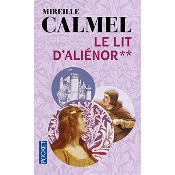 Calmel, Mireille | Le lit d'Aliénor, Tome 2 | Livre d'occasion